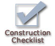 Click Here for the Construction Checklist